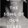 The Song of Our Scars: The Untold Story of Pain (EPUB)