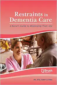 Restraints in Dementia Care: A Nurse’s Guide to Minimizing Their Use (EPUB)