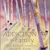 Addiction in the Family: What Every Counselor Needs to Know (Original PDF from Publisher)