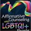 Affirmative Counseling With LGBTQI + People (Original PDF from Publisher)