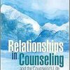 Relationships in Counseling and the Counselor’s Life (Original PDF from Publisher)
