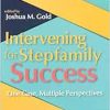 Intervening for Stepfamily Success: One Case, Multiple Perspectives (Original PDF from Publisher)
