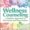Wellness Counseling: A Holistic Approach to Prevention and Intervention (EPUB)