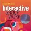 Interactive Group Work, 2nd Edition (Original PDF from Publisher)
