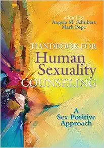 Handbook for Human Sexuality Counseling: A Sex Positive Approach (Original PDF from Publisher)