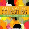Antiracist Counseling in Schools and Communities (Original PDF from Publisher)