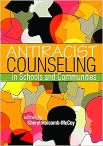 Antiracist Counseling in Schools and Communities (Original PDF from Publisher)