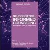 Neuroscience-informed Counseling: Brain-based Clinical Approaches (Original PDF from Publisher)