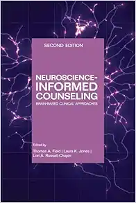 Neuroscience-informed Counseling: Brain-based Clinical Approaches, 2nd Edition (Original PDF from Publisher)