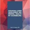 Integrating Career Development and Mental Health Counseling (Original PDF from Publisher)