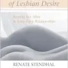 True Secrets of Lesbian Desire: Keeping Sex Alive in Long-Term Relationships, 1st Edition (EPUB)