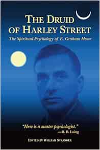 The Druid of Harley Street: The Spiritual Psychology of E. Graham Howe (EPUB)