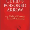 Cupid’s Poisoned Arrow: From Habit to Harmony in Sexual Relationships (EPUB)