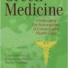Green Medicine: Challenging the Assumptions of Conventional Health Care (EPUB)