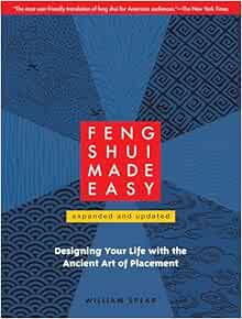 Feng Shui Made Easy, Revised Edition: Designing Your Life with the Ancient Art of Placement (EPUB)