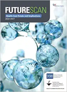 Futurescan: Health Care Trends and Implications 2022–2027 (EPUB)
