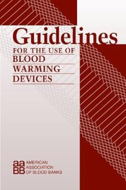 Guidelines for the Use of Blood Warming Devices (Original PDF from Publisher)