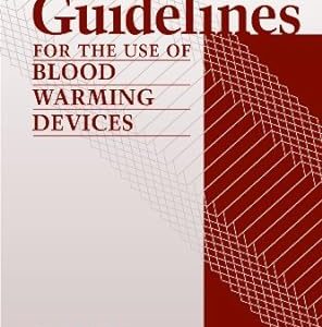 Guidelines for the Use of Blood Warming Devices (Original PDF from Publisher)