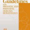Guidelines for Prenatal and Perinatal Immunohematology (Original PDF from Publisher)