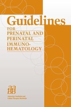Guidelines for Prenatal and Perinatal Immunohematology (Original PDF from Publisher)