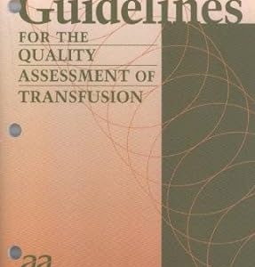 Guidelines for the Quality Assessment of Transfusion (Original PDF from Publisher)