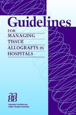 Guidelines for Managing Tissue Allografts in Hospitals (Original PDF from Publisher)