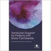 Transfusion Support for Patients with Sickle Cell Disease, 2nd Edition (Original PDF from Publisher)