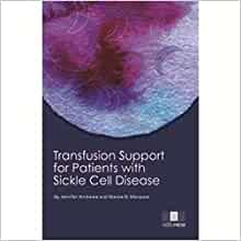 Transfusion Support for Patients with Sickle Cell Disease, 2nd Edition (Original PDF from Publisher)