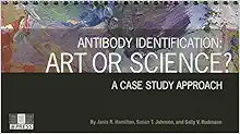 Antibody Identification: Art or Science? a Case Study Approach (Original PDF from Publisher)