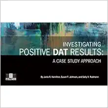 Investigation of a Positive DAT: A Case Study Approach (Original PDF from Publisher)