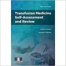 Transfusion Medicine Self-Assessment and Review, 3rd Edition (Original PDF from Publisher)