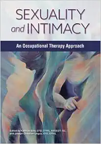 Sexuality and Intimacy: An Occupational Therapy Approach (Original PDF from Publisher)