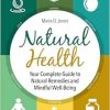 Natural Health: Your Complete Guide to Natural Remedies and Mindful Well-Being (EPUB)