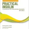 Practical Insulin: A Handbook for Prescribing Providers, 6th Edition (Original PDF from Publisher)