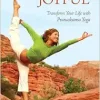 Journey to Joyful: Transform Your Life with Pranashama Yoga (EPUB)