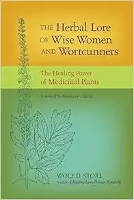 The Herbal Lore of Wise Women and Wortcunners: The Healing Power of Medicinal Plants (EPUB)