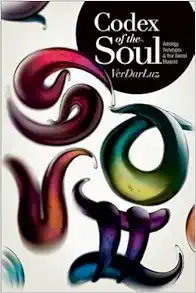 Codex of the Soul: Astrology, Archetypes, and Your Sacred Blueprint (EPUB)