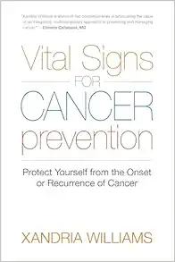 Vital Signs for Cancer Prevention: Protect Yourself from the Onset or Recurrence of Cancer (EPUB)