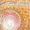 The Christ Letters: An Evolutionary Guide Home (EPUB)