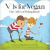 V Is for Vegan: The ABCs of Being Kind (EPUB)