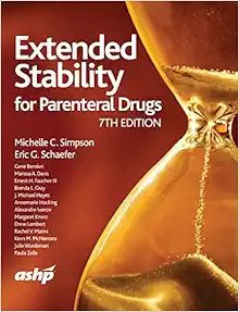 Extended Stability for Parenteral Drugs, 7th Edition (Original PDF from Publisher)