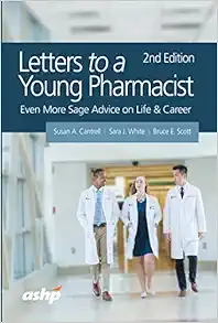 Letters to a Young Pharmacist: Even More Sage Advice on Life & Career, 2nd Edition (Original PDF from Publisher)