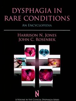 Dysphagia in Rare Conditions: An Encyclopedia (Clinical Dysphagia Series) (Original PDF from Publisher)