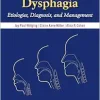 Pediatric Dysphagia (Etiologies, Diagnosis, and Management) (EPUB)