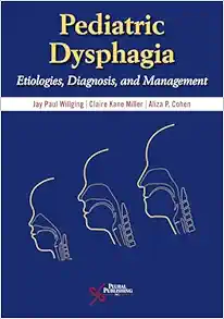 Pediatric Dysphagia (Etiologies, Diagnosis, and Management) (EPUB)