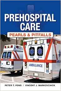 Prehospital Care: Pearls and Pitfalls (Original PDF from Publisher)