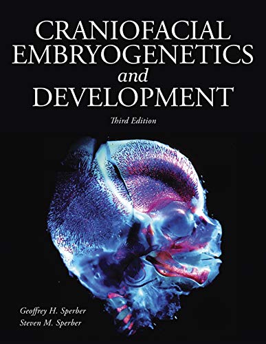 Craniofacial Embryogenetics and Development, 3rd Edition (Original PDF from Publisher)