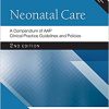 Neonatal Care: A Compendium of AAP Clinical Practice Guidelines and Policies (AAP Policy), 2nd Edition (Original PDF from Publisher)