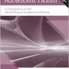 Adolescent Health: A Compendium of AAP Clinical Practice Guidelines and Policies (Original PDF from Publisher)