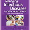 Managing Infectious Diseases in Child Care and Schools: A Quick Reference Guide, 6th Edition (Original PDF from Publisher)